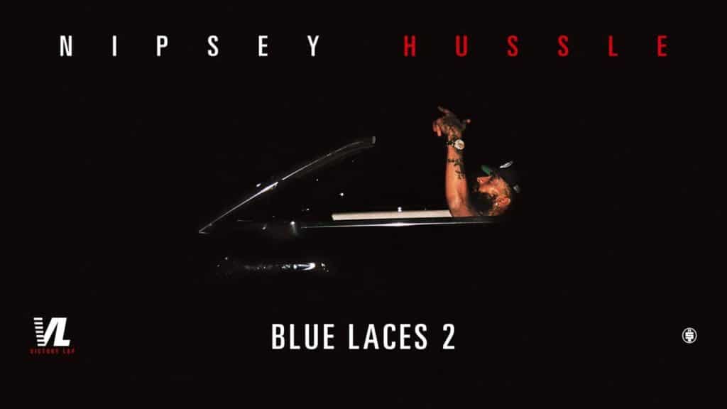 Nipsey Hussle - Blue Laces 2 1
