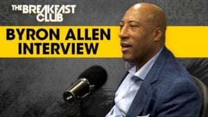 Byron Allen On Economic Inclusion, Buying The Weather Channel, Comcast Racial Bias Lawsuit + More