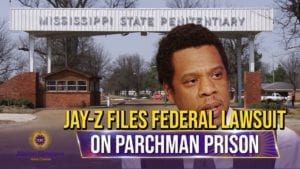 Jay Z Files Federal Lawsuit Against Mississippi Dept Of Corrections For Vile Conditions At Parchman