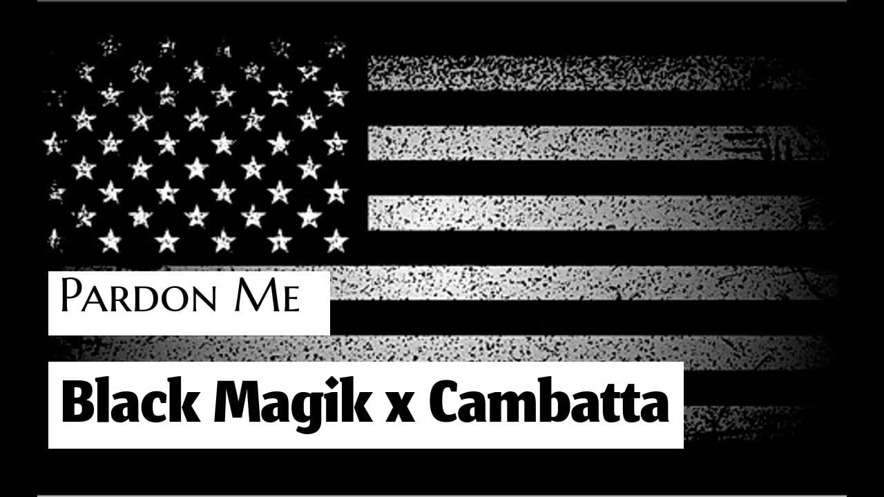 Black Magik & Cambatta- Pardon Me (Music Video) 1
