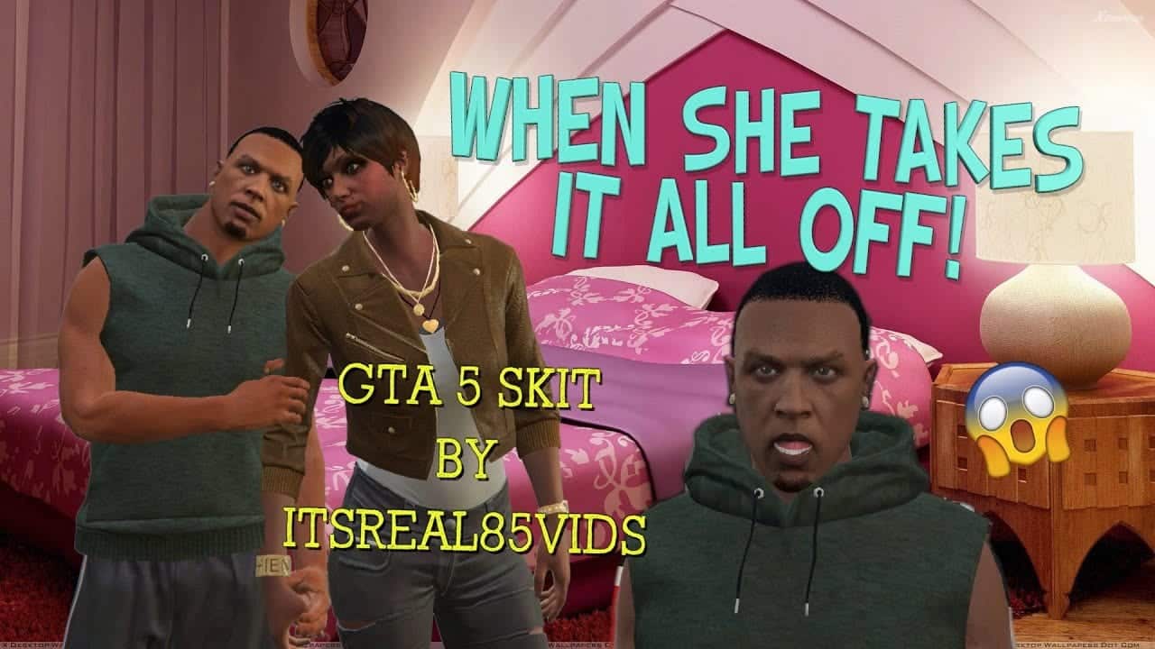 When "Taking It Off" Gets Real! (GTA Skit) ItzReal85Vids 1